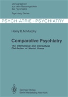 H B M Murphy, H. B. M. Murphy - Comparative Psychiatry