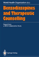 Worl Health Organization, World Health Organization, World Health Organization, World Health Organization, World Health Organization (WHO) - Benzodiazepines and Therapeutic Counselling