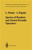 Alexander Figotin, Leoni Pastur, Leonid Pastur - Spectra of Random and Almost-Periodic Operators