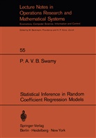 P A V B Swamy, P. A. V. B. Swamy, P.A.V.B. Swamy - Statistical Inference in Random Coefficient Regression Models