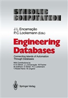 C Lockemann, C Lockemann, Jose L. Encarnacao, Jos L Encarnacao, Jose L Encarnacao, Peter C. Lockemann - Engineering Databases