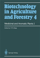 Y P S Bajaj, Y. P. S. Bajaj, Y. P. S. Bajaj, Yashal P. S. Bajaj, Yashpal P. S. Bajaj, Horst Lörz... - Biotechnology in Agriculture and Forestry - 4: Medicinal and Aromatic Plants I