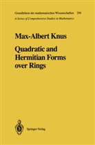 Max-Albert Knus - Quadratic and Hermitian Forms over Rings