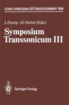 Oertel, Oertel, H. Oertel, JÃ¼rgen Zierep, Jürge Zierep, Jürgen Zierep - Symposium Transsonicum III