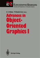Edwin H. Blake, Edwi H Blake, Edwin H Blake, Wisskirchen, Wisskirchen, Peter Wißkirchen - Advances in Object-Oriented Graphics I