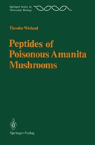 Theodor Wieland - Peptides of Poisonous Amanita Mushrooms