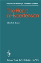 E Strauer, B E Strauer, B. E. Strauer, Bodo E. Strauer - The Heart in Hypertension