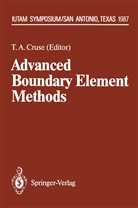 Thoma A Cruse, Thomas A Cruse, Thomas A. Cruse - Advanced Boundary Element Methods