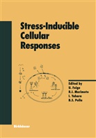U. Feige, I Morimoto, R I Morimoto, R. I. Morimoto, R.I. Morimoto, B. Polla... - Stress-Inducible Cellular Responses