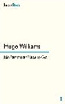 Hugo Williams, Hugo (poetry ed Spectator) Williams, WILLIAMS HUGO - No Particular Place to Go