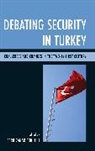 Ebru (EDT) Canan-Sokullu, Ebru Canan-Solkullu, Ebru Canan-Sokullu, Canan-Sokullu Ebru - Debating Security in Turkey