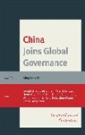 Li, Mingjiang Li, Mingjiang (EDT)/ Chan Li, Gerald Chan, Mingjiang Li, Li Mingjiang - China Joins Global Governance