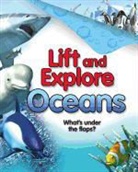 Kingfisher, Kingfisher Books, Deborah Murrell, Peter Bull - Us Lift and Explore Oceans