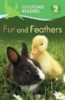 Thea Feldman, Thea Llewellyn Feldman, Claire Llewellyn - Kingfisher Readers L2: Fur and Feathers