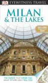 Brenda Birmingham, Reid Bramblett, Reid/ O&amp;apos Bramblett, Reid/ O'Leary Bramblett, Ian (PHT) Leary, Ian O'Leary - DK Eyewitness Travel Milan & the Lakes