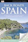 DK, Dk Publishing, Inc. (COR) Dorling Kindersley - DK Eyewitness Travel Back Roads Spain