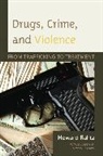 Howard Rahtz, Rahtz Howard - Drugs, Crime and Violence