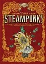 M T Anderson, Blac, Gavin J Grant, Gavin J. Grant, Gavin J. (EDT)/ Link Grant, Kelly Link... - Steampunk! An Anthology of Fantastically Rich and Strange Stories