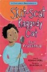 Roxane Orgill, Roxane/ Qualls Orgill, Sean Qualls, Sean Qualls - Skit-Scat Raggedy Cat: Candlewick Biographies