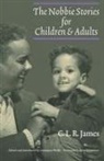 C L R James, C. L. R. James, C.L.R. James, Constance Webb - Nobbie Stories for Children and Adults