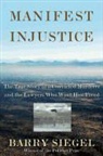 Barry Siegel, Siegel Barry - Manifest Injustice