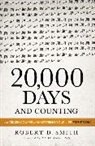 Robert D Smith, Robert D. Smith, SMITH ROBERT D - 20,000 Days and Counting