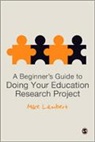 Mike Lambert - Beginner''s Guide to Doing Your Education Research Project