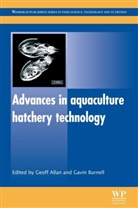 G (Nsw Department of Primary Industries Allan, Gavin Burnell Allan, Geoff (EDT)/ Burnell Allan, Geoff (Nsw Department of Primary Industries Allan, Geoff Burnell Allan, G Allan... - Advances in Aquaculture Hatchery Technology