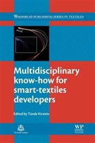 T Kirstein, Tunde Kirstein, Tunde (EDT) Kirstein, T. Kirstein, Tunde Kirstein, Tünde Kirstein - Multidisciplinary Know-How for Smart Textiles Developers