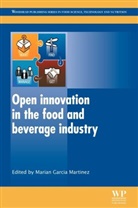 Marian Garcia Martinez, Marian (Kent Business School Garcia Martinez, Marian Garcia (EDT) Martinez, Marian Garcia, M. Garcia Martinez, Marian Garcia Martinez... - Open Innovation in the Food and Beverage Industry