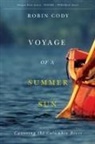 Robin Cody, Robin/ Cody Cody - Voyage of a Summer Sun