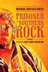Michael Buffalo Smith - Prisoner of Southern Rock