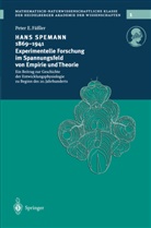 Peter E Fässler, Peter E. Fäßler - Hans Spemann 1869-1941 Experimentelle Forschung im Spannungsfeld von Empirie und Theorie