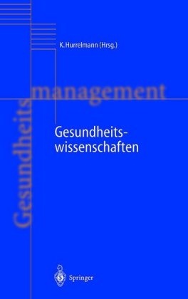 Klau Hurrelmann, Klaus Hurrelmann - Gesundheitswissenschaften