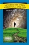Andrea Gehrz, Judith Hill - A Wonderbook of True Astrological Case Files