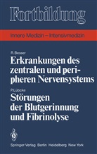 Besser, R Besser, R. Besser, P Lübcke, P. Lübcke - Fortbildung: Erkrankungen des zentralen und peripheren Nervensystems / Störungen der Blutgerinnung und Fibrinolyse
