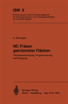 Horst Schwegler - NC-Fräsen gekrümmter Flächen