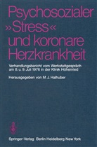 M. J. Halhuber, M.J. Halhuber, J Halhuber, M J Halhuber - Psychosozialer "Stress" und koronare Herzkrankheit
