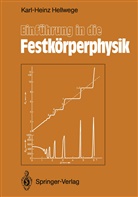 Karl-Heinz Hellwege - Einführung in die Festkörperphysik