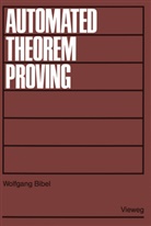 Wolfgang Bibel - Automated Theorem Proving