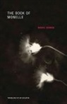 Marcel Schwob - Marcel Schwob The Book of Monelle