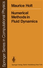 M Holt, M. Holt - Numerical Methods in Fluid Dynamics