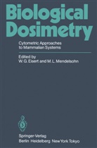 W. G. Eisert, G Eisert, W G Eisert, L Mendelsohn, L Mendelsohn, M. L. Mendelsohn - Biological Dosimetry