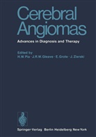 J. R. W. Gleave, J.R.W. Gleave, E. Grote, E Grote et al, H. W. Pia, H.W. Pia... - Cerebral Angiomas