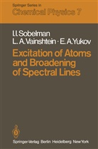 I Sobelman, I I Sobelman, I. I. Sobelman, I.I. Sobelman, L Vainshtein, L A Vainshtein... - Excitation of Atoms and Broadening of Spectral Lines