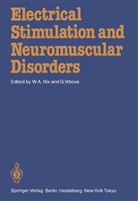 Wilfre A Nix, Wilfred A Nix, Wilfred Nix, Wilfred A. Nix, Vrbova, Vrbova... - Electrical Stimulation and Neuromuscular Disorders