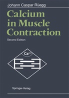 Johann Caspar Rüegg - Calcium in Muscle Contraction