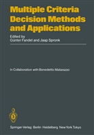 Günte Fandel, Günter Fandel, Spronk, Spronk, Jaap Spronk - Multiple Criteria Decision Methods and Applications
