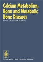 H. -P. Kruse, H.-P. Kruse, Kuhlencordt, F Kuhlencordt, F. Kuhlencordt, -P Kruse... - Calcium Metabolism, Bone and Metabolic Bone Diseases