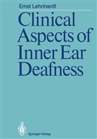 Ernst Lehnhardt - Clinical Aspects of Inner Ear Deafness